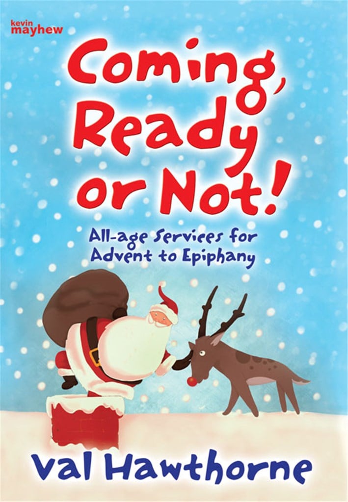Coming, Ready or Not!